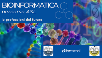 Percorso di Alternanza Scuola-Lavoro per le professioni del futuro: Bioinformatica 2021/22